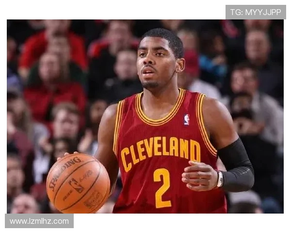 凯里欧文的篮球之路与个人成长：从天才少年到NBA巨星的蜕变