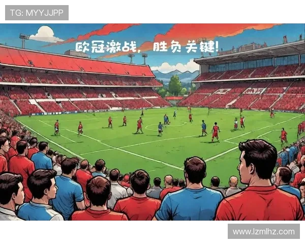 萨尔斯堡与莱比锡激战正酣谁能在欧战中笑到最后